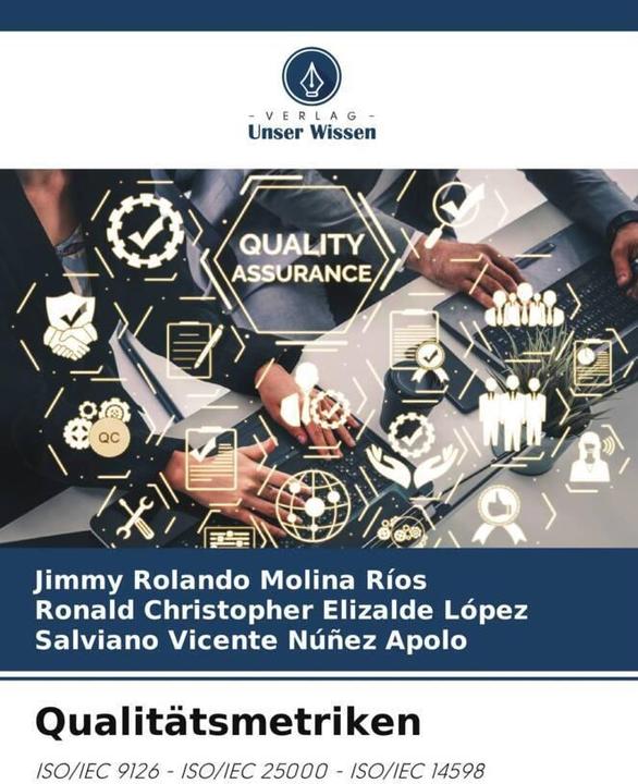 Produktbild Qualitätsmetriken (Deutsch, Jimmy Rolando Molina Ríos, Ronald Christopher Elizalde López, Salviano Vicente Núñez Apolo, 2024)
