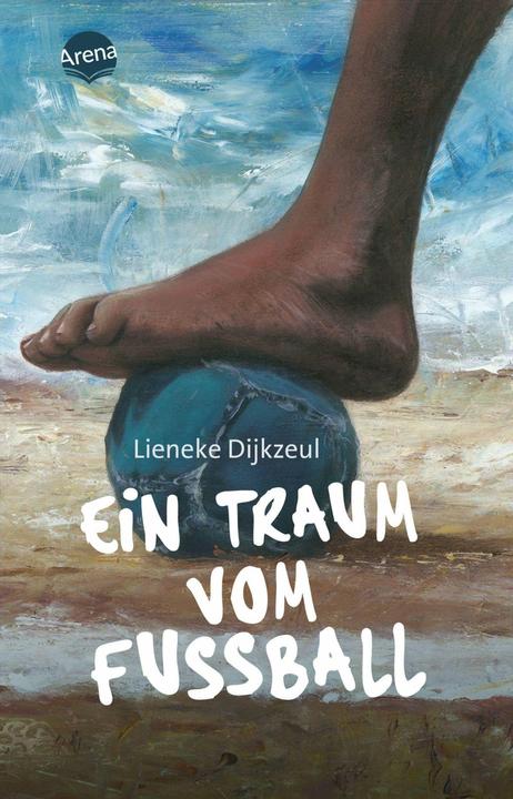 Actual product image Ein Traum vom Fussball (German, Lieneke Dijkzeul, 2016)
