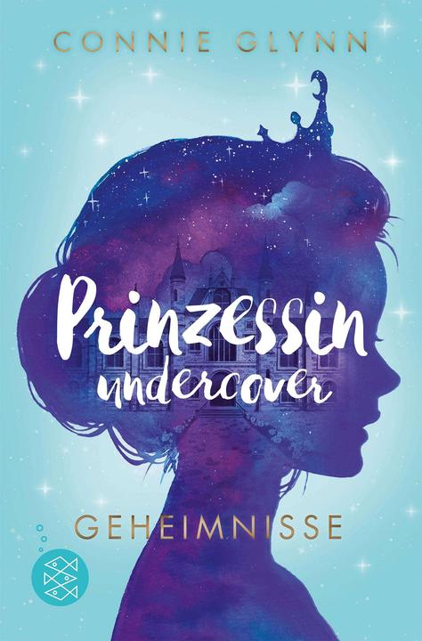 Produktbild Prinzessin undercover – Geheimnisse (Deutsch, Maren Illinger, Connie Glynn, 2022)