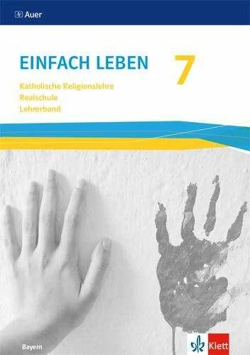 Image du produit Einfach Leben 7. Ausgabe Bayern Mittelschule. Handreichungen für den Unterricht Klasse 7 (Allemand, Maison d'édition Ernst Klett, 2023)