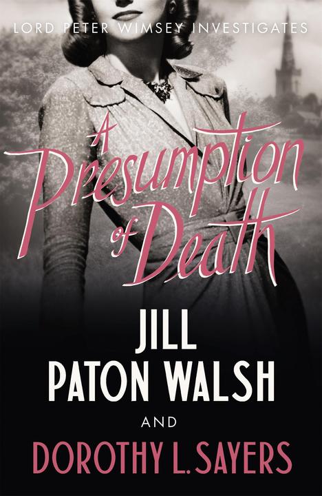 A Presumption of Death (Anglais, Dorothy L Sayers, Jill Paton Walsh, 2014)