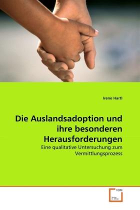 Produktbild Die Auslandsadoption und ihre besonderen Herausforderungen (Irene Hartl, 2011)