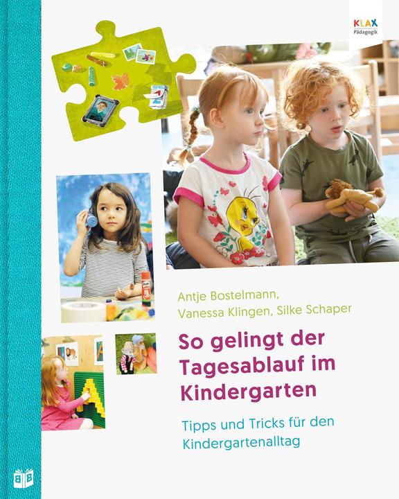 So gelingt der Tagesablauf im Kindergarten (Tedesco, Vanessa Klingen, Antje Klingen, 2021)