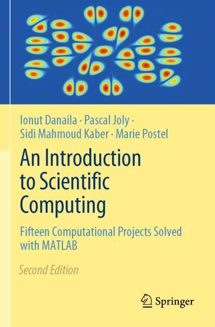 Produktbild An Introduction to Scientific Computing (Marie Postel, Sidi Mahmoud Kaber, Ionut Danaila, Pascal Joly, 2024)