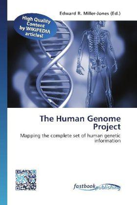 Produktbild FastBook Publishing The Human Genome Project (Edward R. Miller-Jones, 2012)
