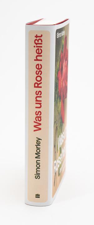 Image du produit Morley:»Was uns Rose heisst« - Über die (Allemand, Simon Morley, 2024)