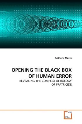 Actual product image Opening The Black Box Of Human Error (Anthony Masys, 2010)