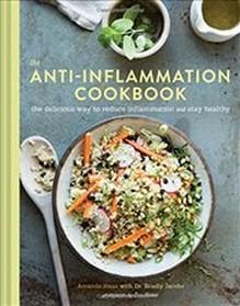 Actual product image Abrams & Chronicle The Anti Inflammation Cookbook (English, Amanda Haas, Dr Bradly Jacobs, 2016)
