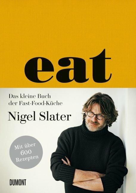Produktbild Eat (Deutsch, Nigel Slater, Jonathan Lovekin, Sofia Blind, 2015)