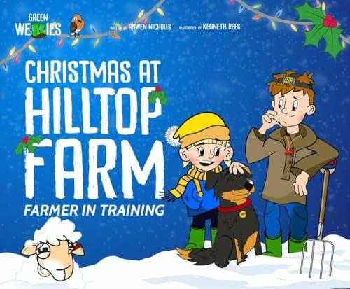 Produktbild Farmer in Training: Christmas At Hilltop Farm (Englisch, Kenneth Rees, ANWEN NICHOLLS, 2024)
