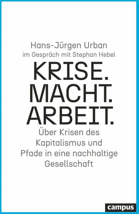 Immagine prodotto Krise. Macht. Arbeit (Tedesco, Stephan Lever, Hans-Jürgen Urban, 2023)