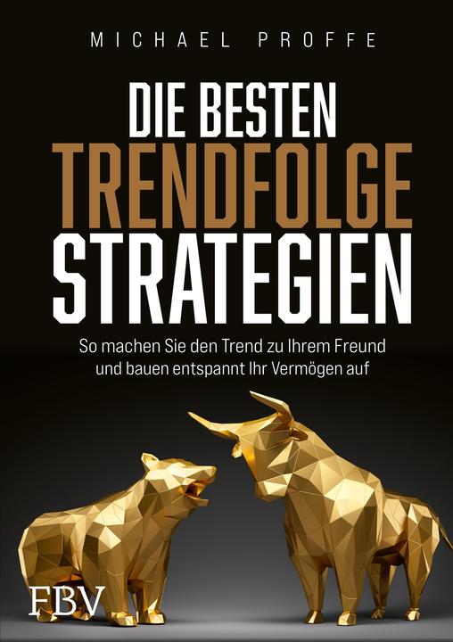Produktbild Die besten Trendfolgestrategien (Deutsch, Michael Proffe, 2022)