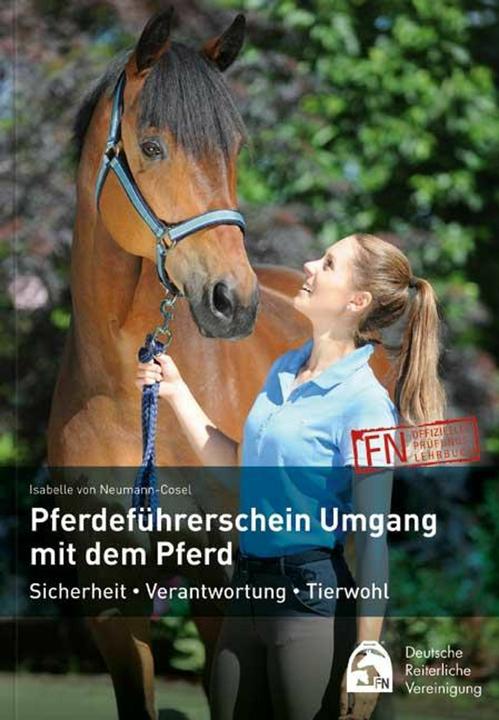 Image du produit Pferdeführerschein Umgang mit dem Pferd (Allemand, Isabel von Neumann-Cosel, Association équestre allemande, 2019)