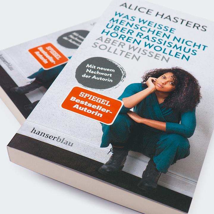 Produktbild Hanserblau Was weisse Menschen nicht über Rassismus hören wollen aber wissen sollten (Deutsch, Alice Hasters, 2024)