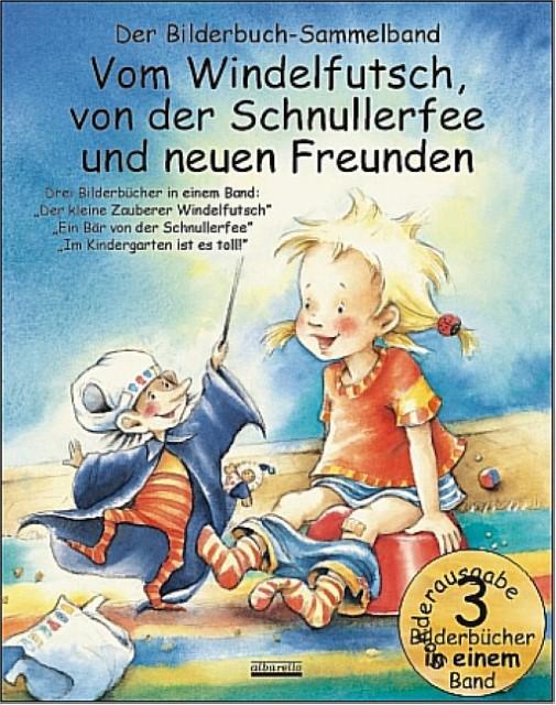 Produktbild Vom Windelfutsch, von der Schnullerfee und neuen Freunden (Deutsch, Bärbel Spathelf, Julia Volmert, 2011)