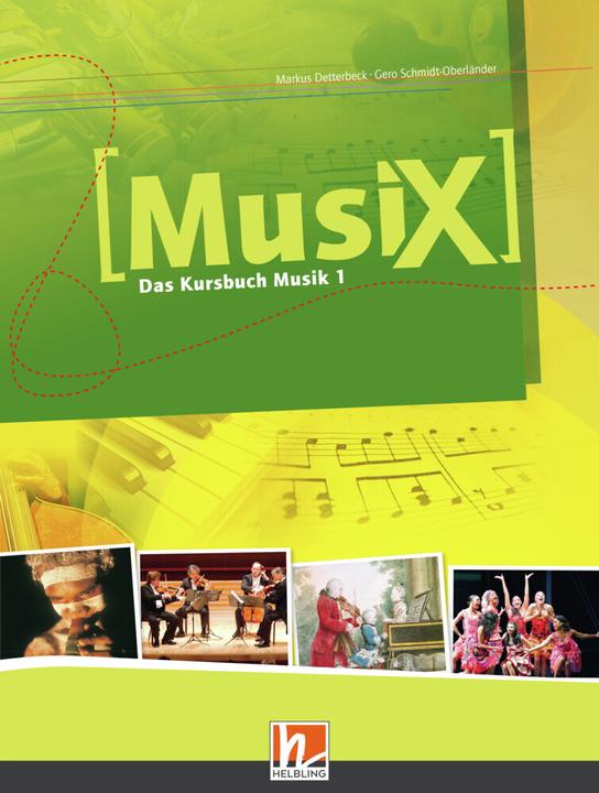 Produktbild MusiX 1. Schülerband (Deutsch, Markus Detterbeck, Gero Schmidt-Oberländer, 2011)