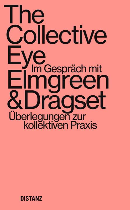 Produktbild The Collective Eye (Deutsch, Elmgreen & Dragset, 2021)