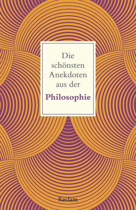 Produktbild Die schönsten Anekdoten aus der Philosophie (Deutsch, Peter Köhler, 2024)