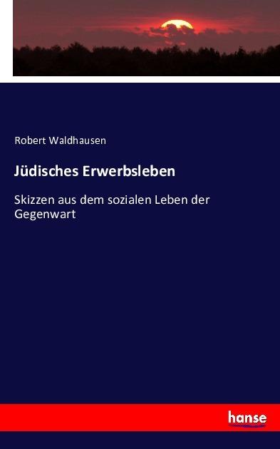 Immagine prodotto Jüdisches Erwerbsleben (Tedesco, Robert Waldhausen, 2016)
