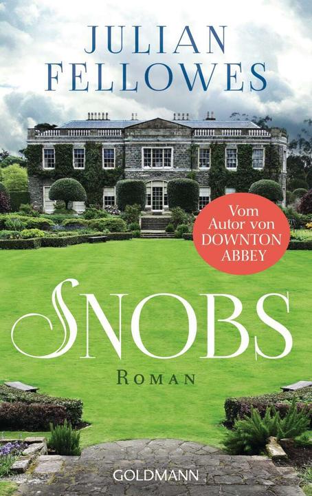 Produktbild Snobs (Deutsch, Julian Fellowes, 2013)