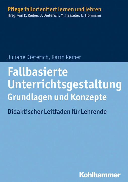 Actual product image Fallbasierte Unterrichtsgestaltung - Grundlagen und Konzepte (German, Martina Hasseler, Karin Reiber, Juliane Dieterich, 2014)