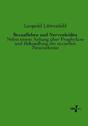 Actual product image Sexualleben und Nervenleiden (Leopold Löwenfeld, 2013)