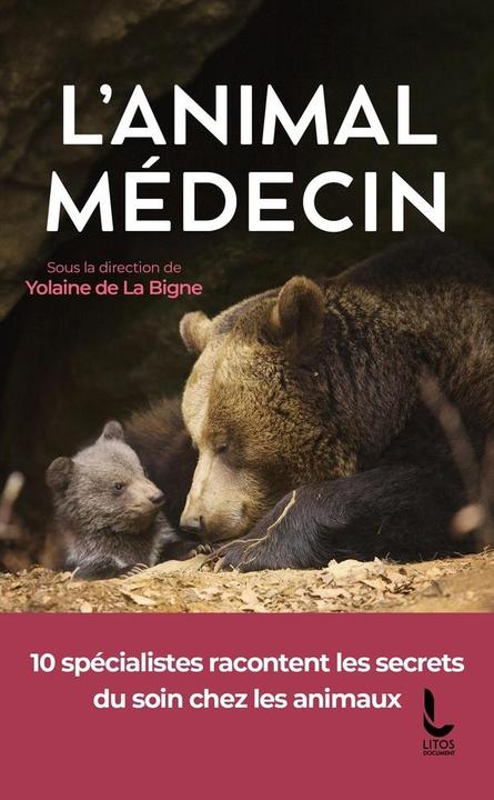 Produktbild L'animal médecin (Französisch, La Bigne Yolaine de et al, 2025)