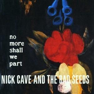 No More Shall We Part (2LP+MP3) (Nick Cave & The Bad Seeds, 2014)