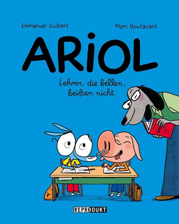 Produktbild Ariol 7 - Lehrer, die bellen, beissen nicht (Deutsch, Emmanuel Guibert, Marc Boutavant, 2017)