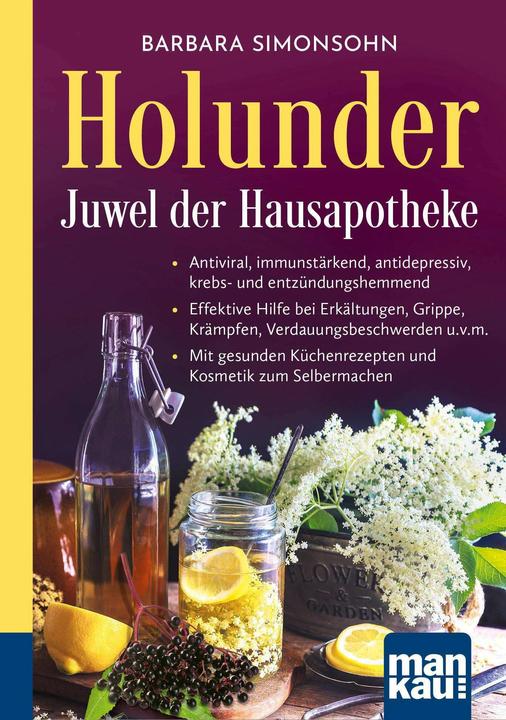 Produktbild Holunder - Juwel der Hausapotheke. Kompakt-Ratgeber (Deutsch, Barbara Simonsohn, 2024)