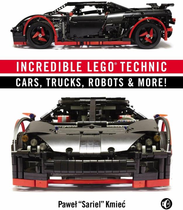 Incredible LEGO Technic (Englisch, Pawel S. Kmiec, 2015)