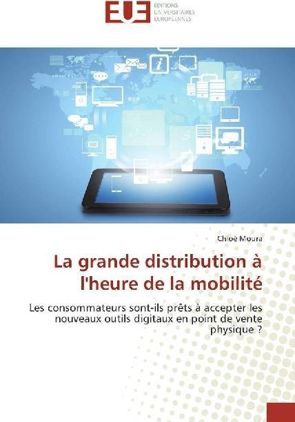 Actual product image La grande distribution à l'heure de la mobilité (Chloé Moura, 2017)