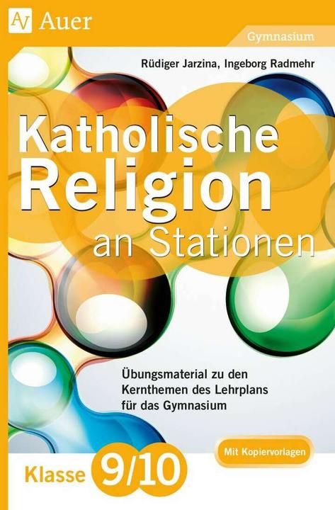 Produktbild Katholische Religion an Stationen 9-10 Gymnasium (Deutsch, Rüdiger Jarzina, Ingeborg Radmehr, 2019)