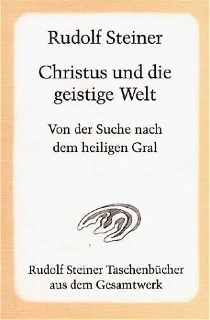 Produktbild Christus und die geistige Welt (Deutsch, Rudolf Steiner, 2003)