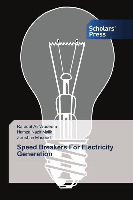 Actual product image Speed Breakers For Electricity Generation (German, Hamza Nazir Malik, Rafaqat Ali Waseem, ZEESHAN MASOOD, 2018)