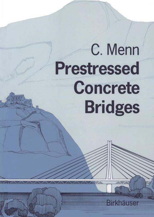 Produktbild Prestressed Concrete Bridges (Englisch, Christian Menn, 2011)