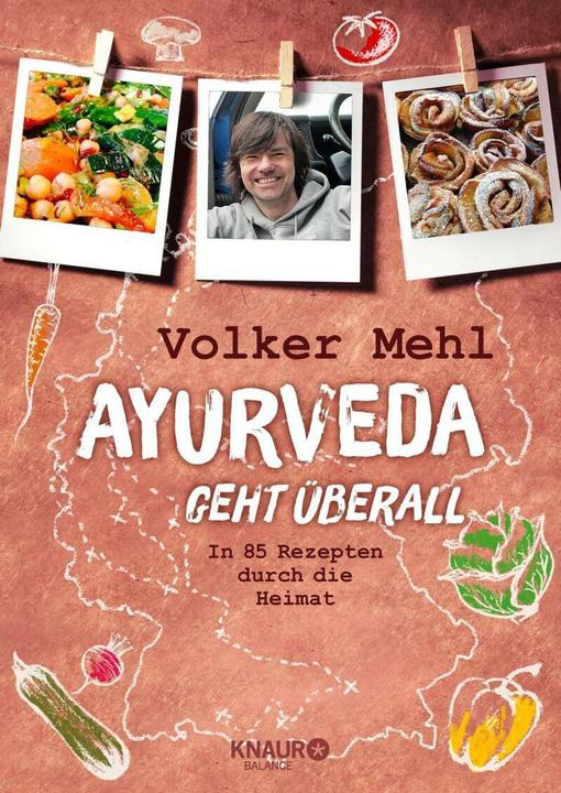 Produktbild Ayurveda geht überall (Deutsch, Julia Bauer-Triebke, Volker Mehl, 2015)