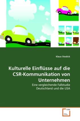 Produktbild Kulturelle Einflüsse auf die CSR-Kommunikation von Unternehmen (Klaus Stodick, 2011)