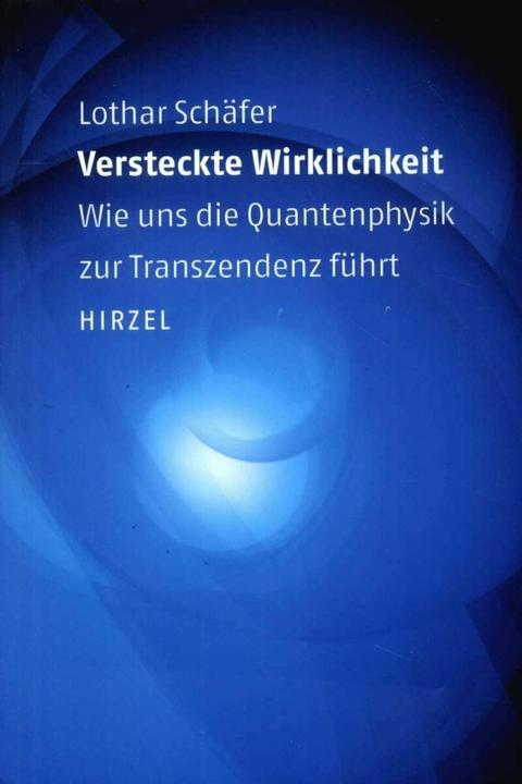 Produktbild Versteckte Wirklichkeit (Deutsch, Lothar Schäfer, 2004)