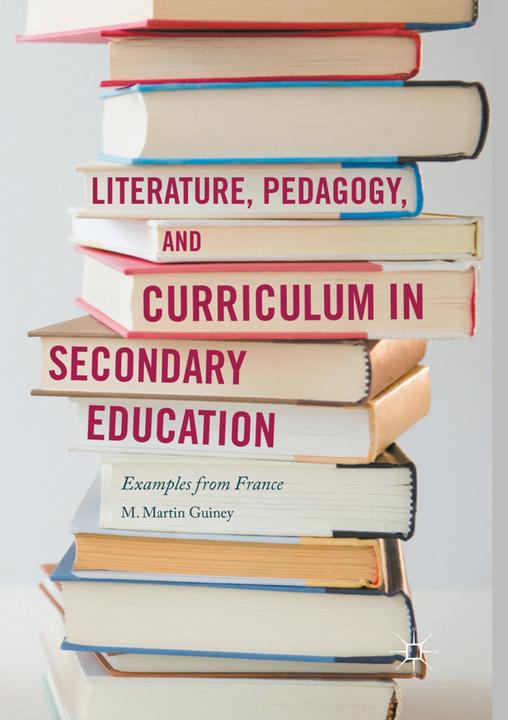Actual product image Literature, Pedagogy, and Curriculum in Secondary Education (M. Martin Guiney, 2018)