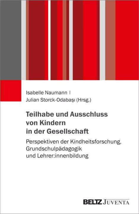Image du produit Teilhabe und Ausschluss von Kindern in der Gesellschaft (Allemand, Julian Storck-Odabasi, Isabelle Naumann, 2022)