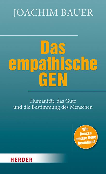 Produktbild Das empathische Gen (Deutsch, Joachim Bauer, 2021)