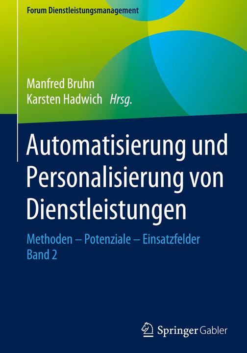 Produktbild Automatisierung und Personalisierung von Dienstleistungen (Deutsch, Manfred Bruhn, Karsten Hadwich, 2020)