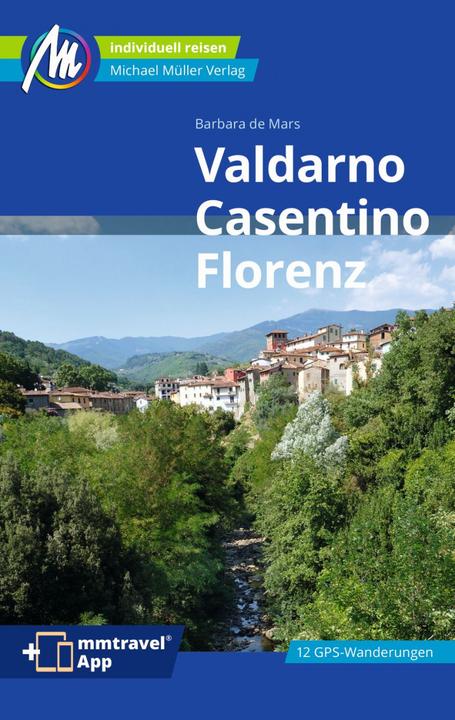 Produktbild Valdarno, Casentino, Florenz Reiseführer Michael Müller Verlag (Deutsch, Barbara de Mars, 2023)