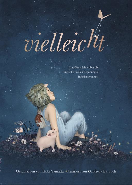 Produktbild Vielleicht - Eine Geschichte über die unendlich vielen Begabungen in jedem von uns (Deutsch, Kobi Yamada, 2019)
