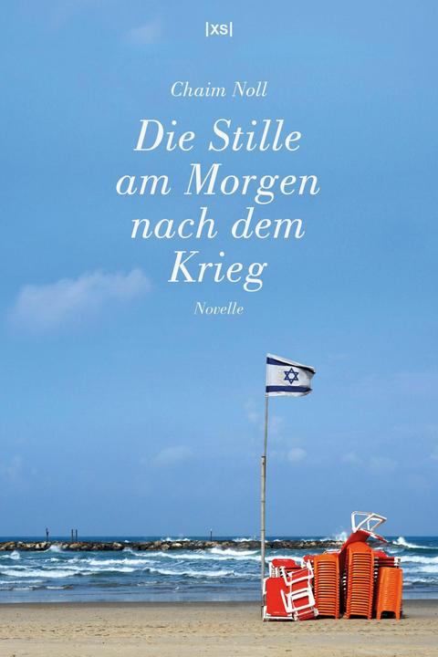 XS-Verlag Die Stille am Morgen nach dem Krieg (Deutsch, Chaim Noll, 2024)