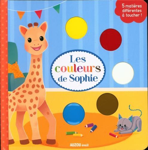 Produktbild Auzou France Les couleurs de Sophie : livre à toucher (Französisch, Vanderbemden Marie, 2021)