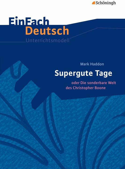 Actual product image Mark Haddon - Supergute Tage oder Die sonderbare Welt des Christopher Boone (German, Reikja Freyja Lückner, Bettina Lettau, 2014)