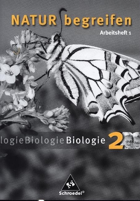 Produktbild Natur begreifen Biologie 2. Neubearbeitung. 7./8. Schuljahr. Arbeitsheft 2.1 (Deutsch, Winfried Wisniewski, Volker Lenoth, Josef Schaper, 2006)