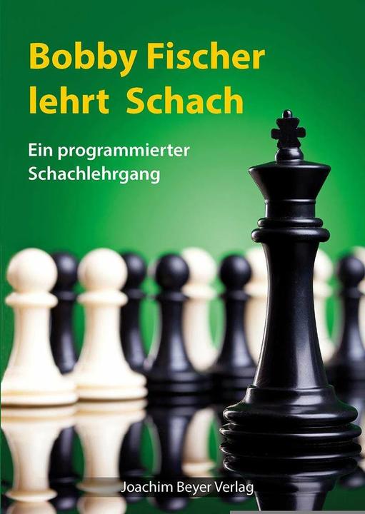Produktbild Bobby Fischer lehrt Schach (Deutsch, Robert James Fischer, Robert Ullrich, 2017)